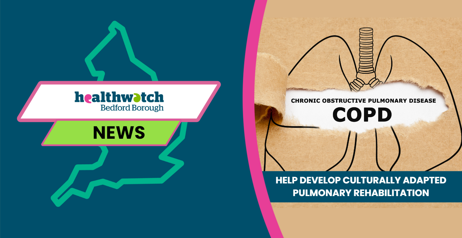 Healthwatch Bedford Borough  COPD