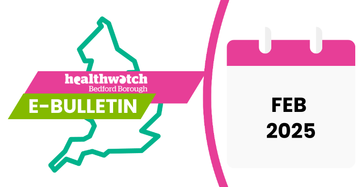 Healthwatch Bedford Borough E-BULLETIN